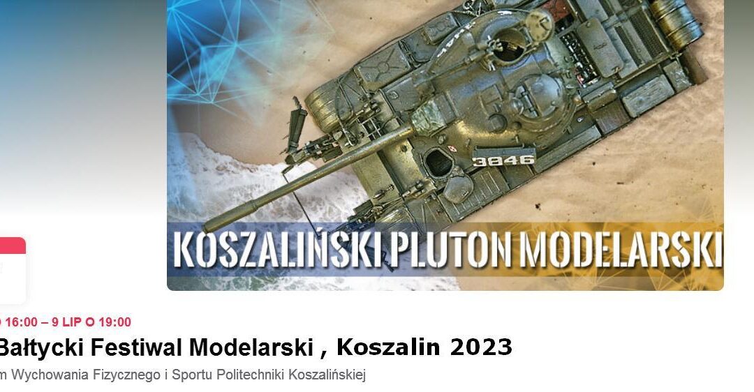 XII Bałtycki Festiwal Modelarski, Koszalin 2023 (PL)
