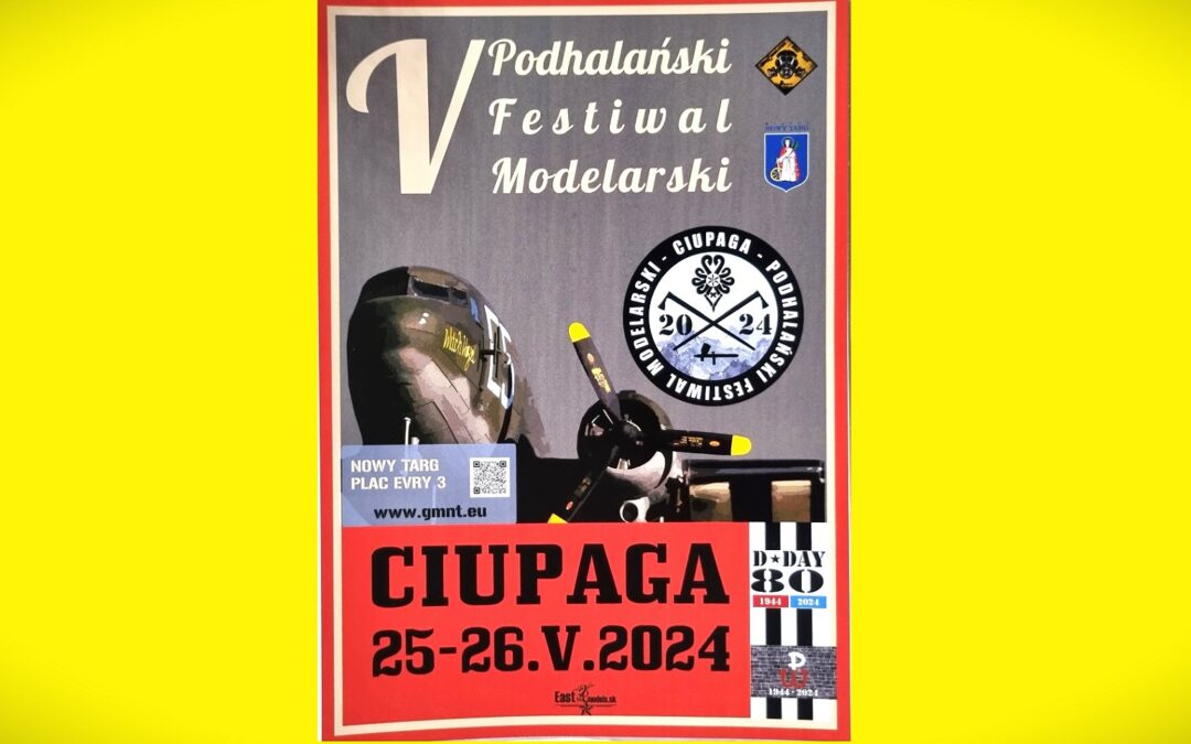 V Podhalański Festiwal Modelarski CIUPAGA 2024 (PL)