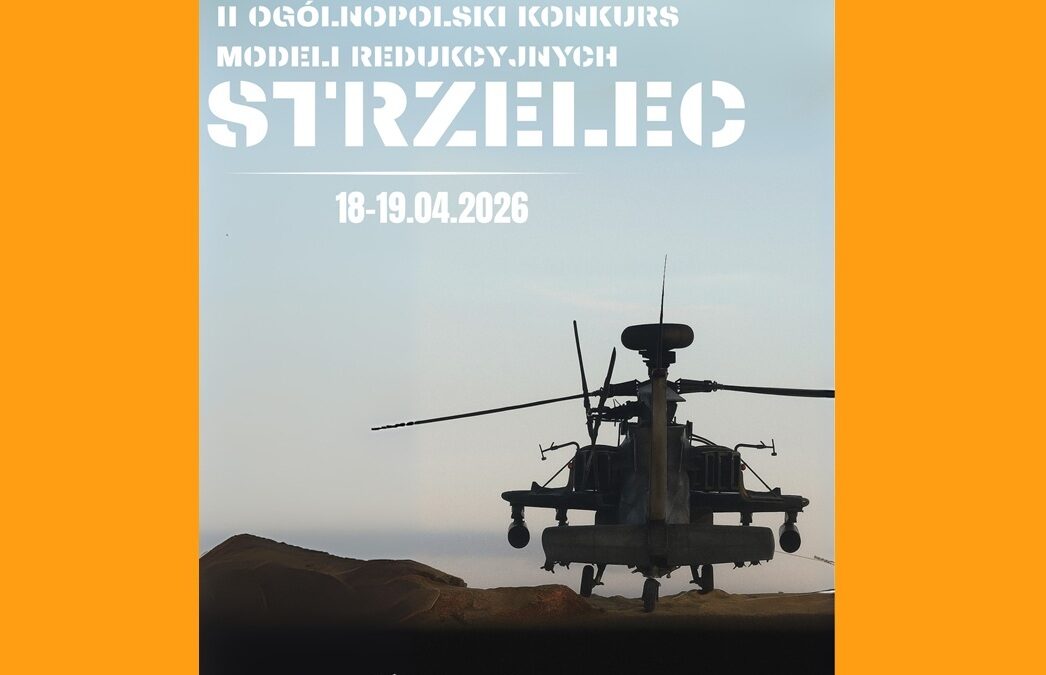 II Ogólnopolski Konkurs  Plastikowych Modeli Redukcyjnych Strzelec 2026 (PL)